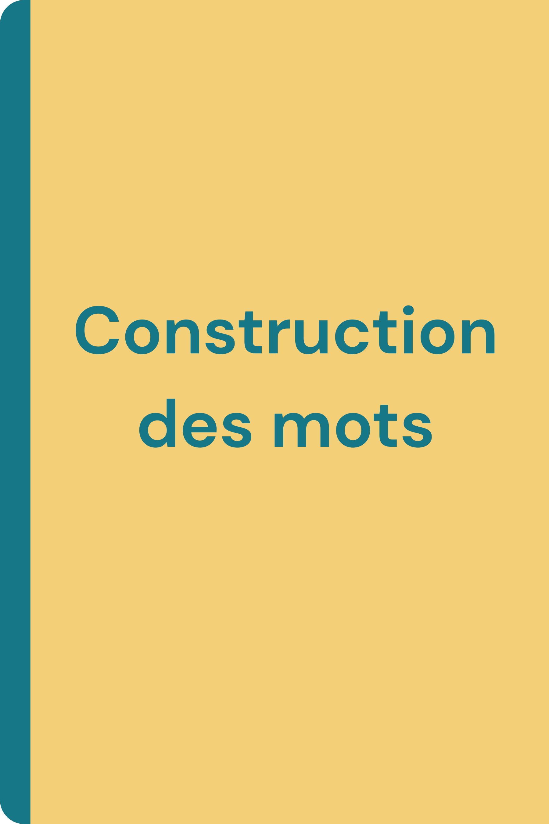 Construction des mots