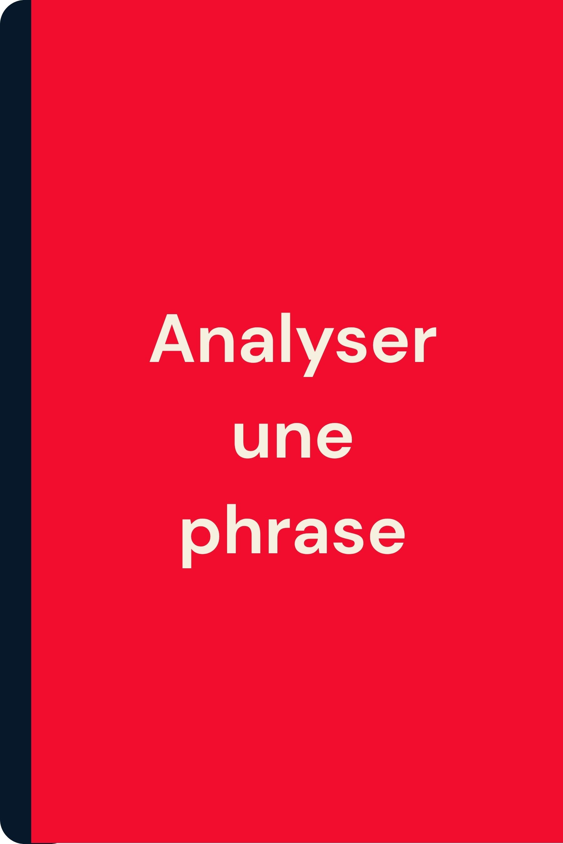 Analyser une phrase